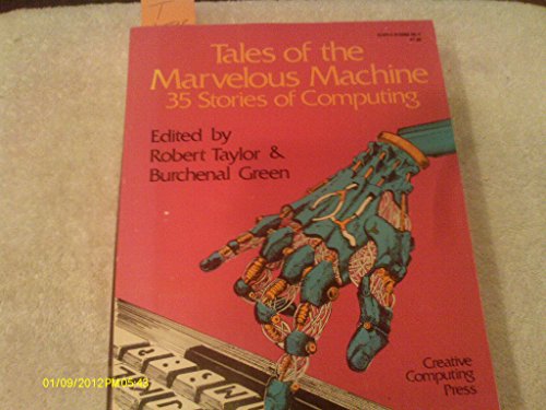 Stock image for Tales of the marvelous machine: 35 stories of computing for sale by Bingo Books 2