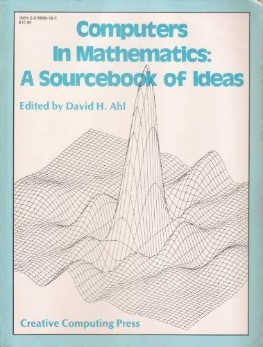 Beispielbild fr Computers in Mathematics : A Sourcebook of Ideas zum Verkauf von Antiquariaat Berger & De Vries