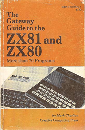 Stock image for The Gateway Guide to the ZX81 and ZX80 More Than 70 Programs for sale by Star 'N Space Books
