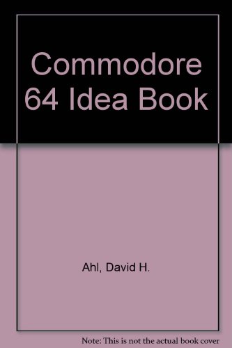 Commodore 64 Idea Book (9780916688684) by [???]