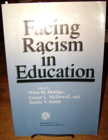 Stock image for Facing Racism in Education (Harvard Educational Review. Reprint Series, No. 21) reprint of the original 1st edition. for sale by Project HOME Books