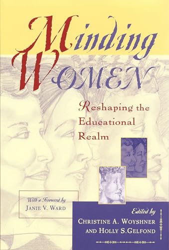 Stock image for Minding Women: Reshaping the Educational Realm (HER Reprint Series) for sale by HPB-Emerald