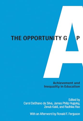 Stock image for The Opportunity Gap: Achievement and Inequality in Education (HER Reprint Series) for sale by suffolkbooks