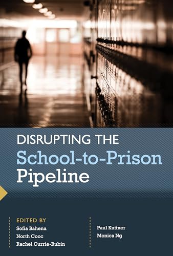 Stock image for Disrupting the School-to-Prison Pipeline for sale by THE SAINT BOOKSTORE