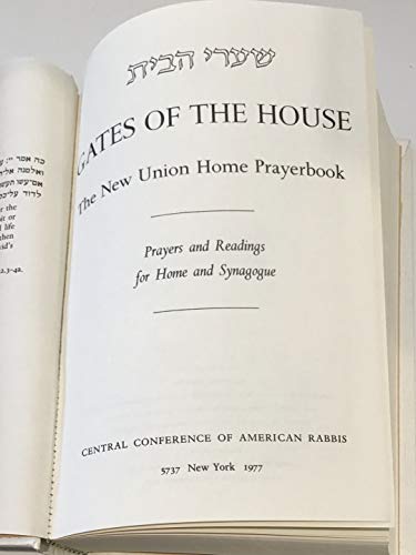 Beispielbild fr Gates of the House: The New Union Home Prayer Book- Prayers and Readings for Home and Synagogue zum Verkauf von Orion Tech