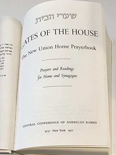 Imagen de archivo de Gates of the House: The New Union Home Prayer Book- Prayers and Readings for Home and Synagogue a la venta por SecondSale