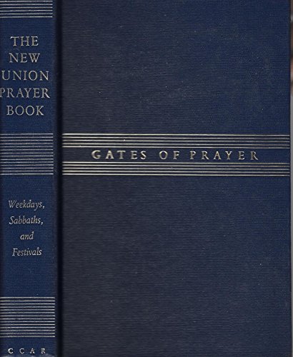 Imagen de archivo de Gates of Prayer: Shaarei Tefila: The New Union Prayerbook for Weekdays, Sabbaths and Festivals-Pulpit edition, Hebrew opening a la venta por Amazing Books Pittsburgh