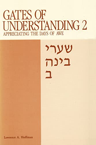 9780916694845: Gates of Understanding: Appreciating the Days of Awe: Shaarei Bina, for the Days of Awe: 002