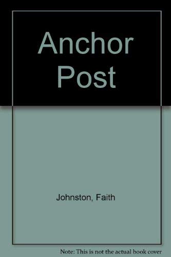 Stock image for Anchor Post for sale by John M. Gram