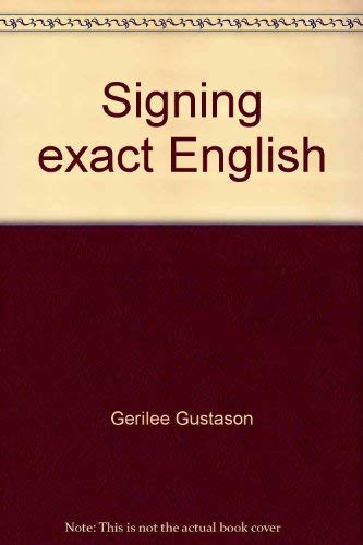 9780916708016: Signing exact English