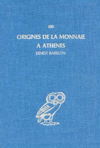 Stock image for Les Origines de La Monnaie a Athenes for sale by ThriftBooks-Dallas