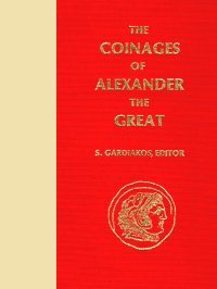 Stock image for The Coinages of Alexander the Great. Three Volumes for sale by Plain Tales Books