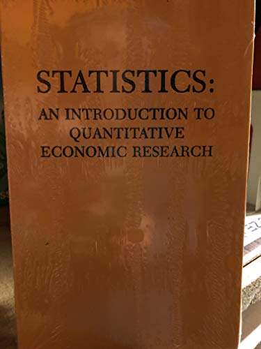 Imagen de archivo de Statistics: An Introduction to Quantitative Economic Research a la venta por Alplaus Books