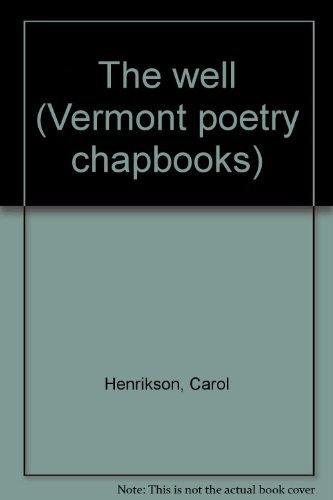 Stock image for The Well (Vermont Poetry Chapbooks) for sale by Sutton Books