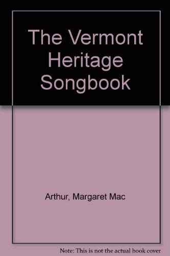 Stock image for The Vermont Heritage Songbook for sale by Ezekial Books, LLC