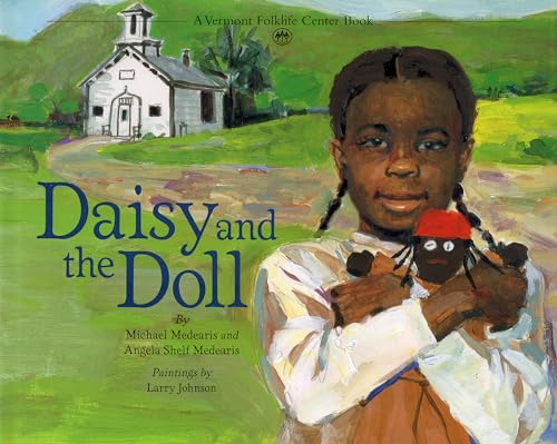 Imagen de archivo de Daisy and the Doll (Vermont Folklife Center) a la venta por Goodwill