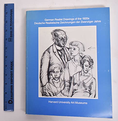 Imagen de archivo de German realist drawings of the 1920s =: Deutsche realistische Zeichnungen der zwanziger Jahre (English and German Edition) a la venta por Midtown Scholar Bookstore