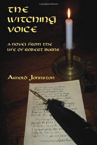 Stock image for The Witching Voice: A Novel from the Life of Robert Burns for sale by WorldofBooks