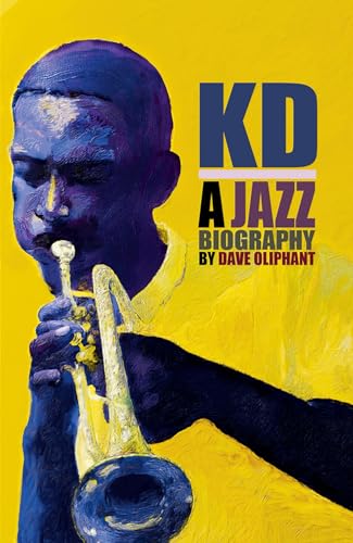 Beispielbild fr KD: A Jazz Biography zum Verkauf von HPB-Ruby