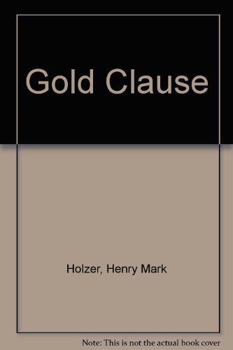 9780916728267: Gold Clause