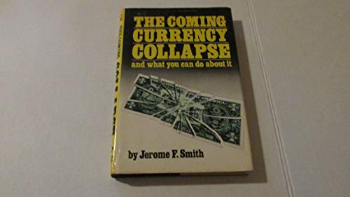 Beispielbild fr The Coming Currency Collapse and What You Can Do About It zum Verkauf von Orion Tech