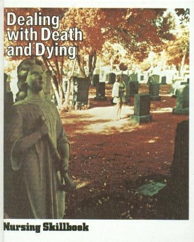 Beispielbild fr Dealing with death and dying (Nursing77 skillbook series) zum Verkauf von Robinson Street Books, IOBA