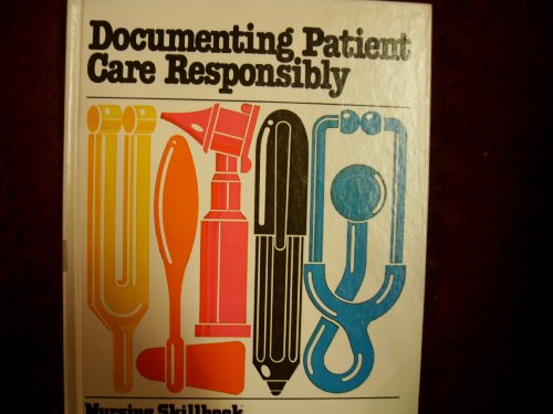 Beispielbild fr Documenting Patient Care Responsibly zum Verkauf von Wonder Book