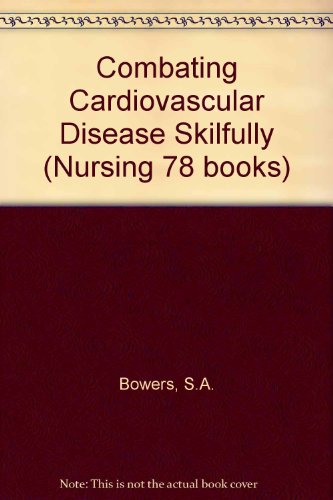 Stock image for Combatting cardiovascular diseases skillfully (Nursing Skillbook) for sale by Wonder Book