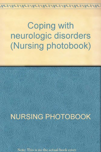 Beispielbild fr Coping with neurologic disorders (Nursing photobook) zum Verkauf von BombBooks