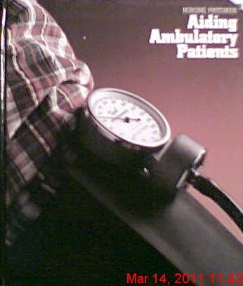 Stock image for Aiding Ambulatory Patients for sale by Better World Books