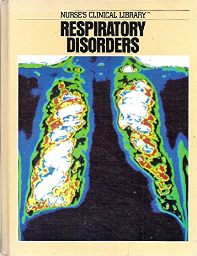 9780916730581: Respiratory disorders (Nurse's clinical library)