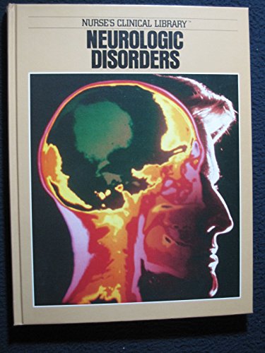 9780916730727: Neurologic Disorders (Nurse's Clinical Library)