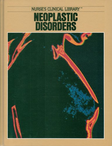Stock image for Neoplastic Disorders for sale by Better World Books: West