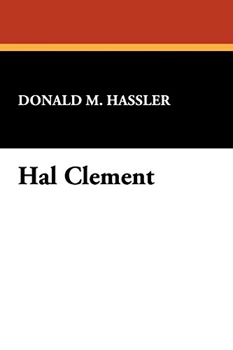 Stock image for HAL CLEMENT for sale by Currey, L.W. Inc. ABAA/ILAB