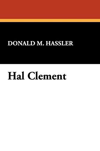 Hal Clement (Starmont Reader's Guide) (9780916732271) by Hassler, Donald M