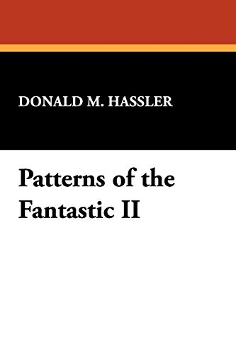 Imagen de archivo de Patterns of the Fantastic II (Starmont Studies in Literary Criticism) a la venta por Lucky's Textbooks