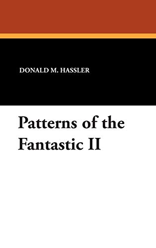 Stock image for Patterns of the Fantastic II 3 Starmont Studies in Literary Criticism for sale by PBShop.store US