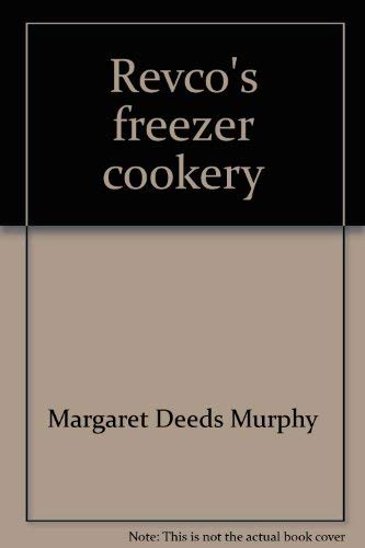 Stock image for Revco's freezer cookery for sale by SecondSale