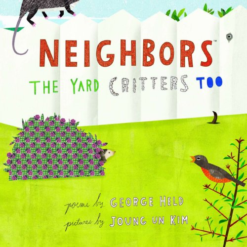 Stock image for Neighbors : The Yard Critters Too for sale by Better World Books: West