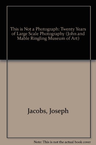 Imagen de archivo de This is Not a Photograph: Twenty Years of Large-Scale Photography 1966-1986 a la venta por Friendly Books