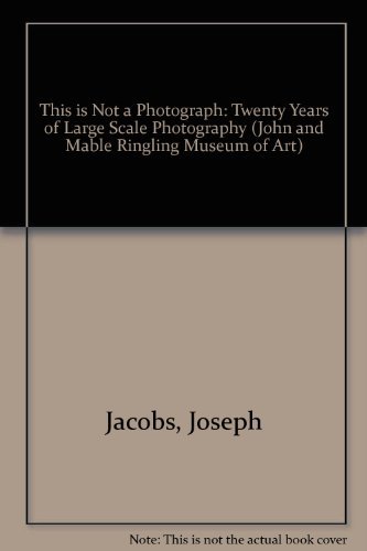 Stock image for This is Not a Photograph: Twenty Years of Large Scale Photography 1966-1986 for sale by ANARTIST