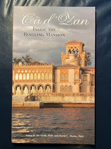 Stock image for Ca d'Zan - Inside the Ringling Mansion for sale by SecondSale