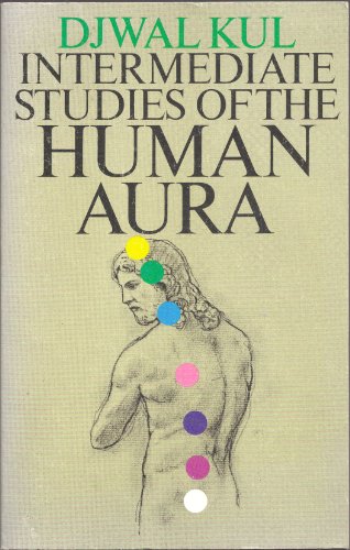Imagen de archivo de Intermediate Studies of the Human Aura a la venta por SecondSale