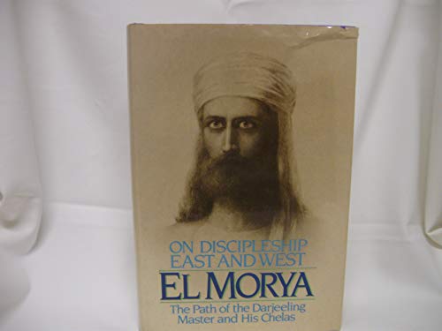 El Morya: On Discipleship East And West (Pearls of Wisdom, 18)