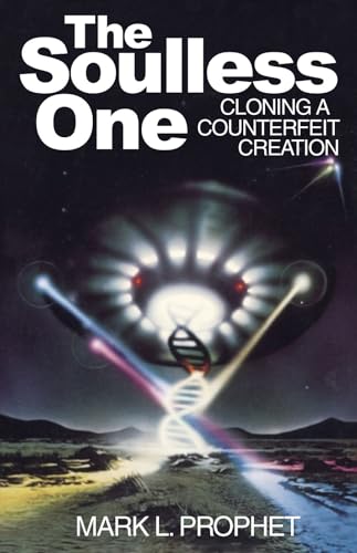 Stock image for The Soulless One - Cloning a counterfeit creation for sale by Ed Buryn Books