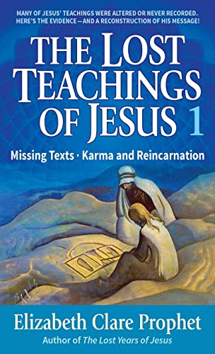 9780916766900: The Lost Teachings of Jesus Book 1: Missing Texts - Karma and Reincarnation