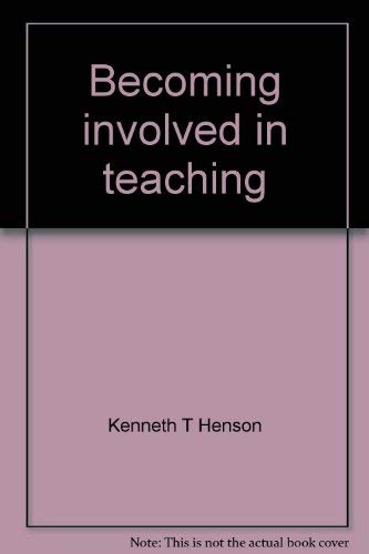 Stock image for Becoming Involved in Teaching for sale by Better World Books