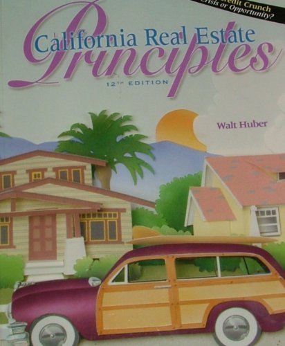 Beispielbild für CALIFORNIA REAL ESTATE PRINCIP zum Verkauf von Discover Books