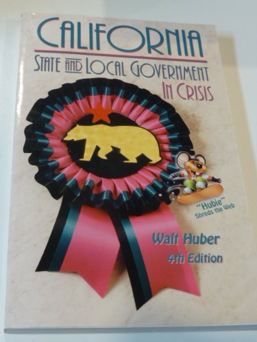 Stock image for California State and Local Government in Crisis, 4th Edition for sale by SecondSale