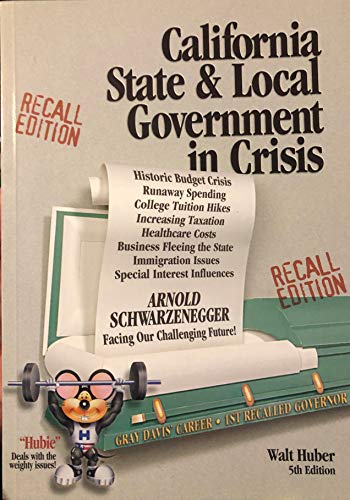 9780916772567: California State & Local Government in Crisis